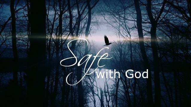 Safety in God alone