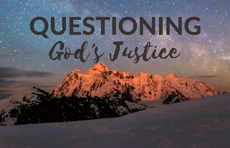 Questioning God's Justice