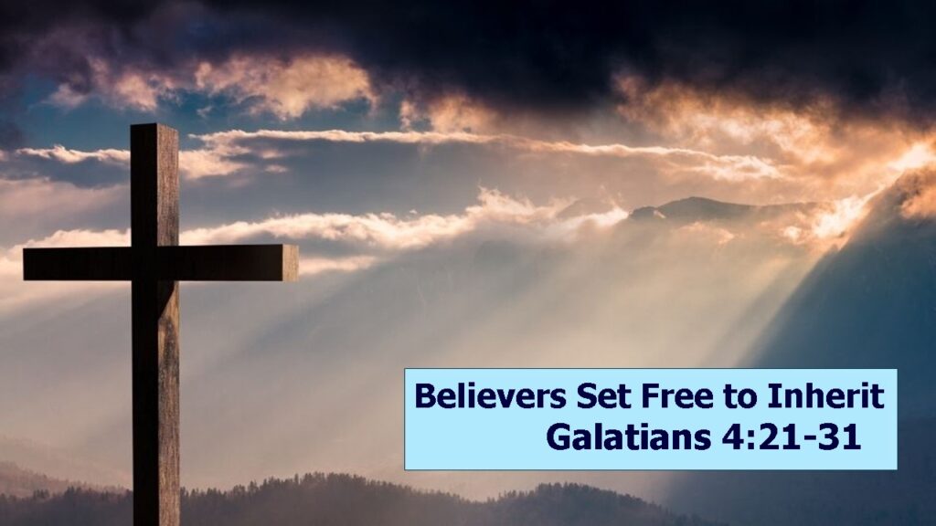 Believers Set Free to Inherit