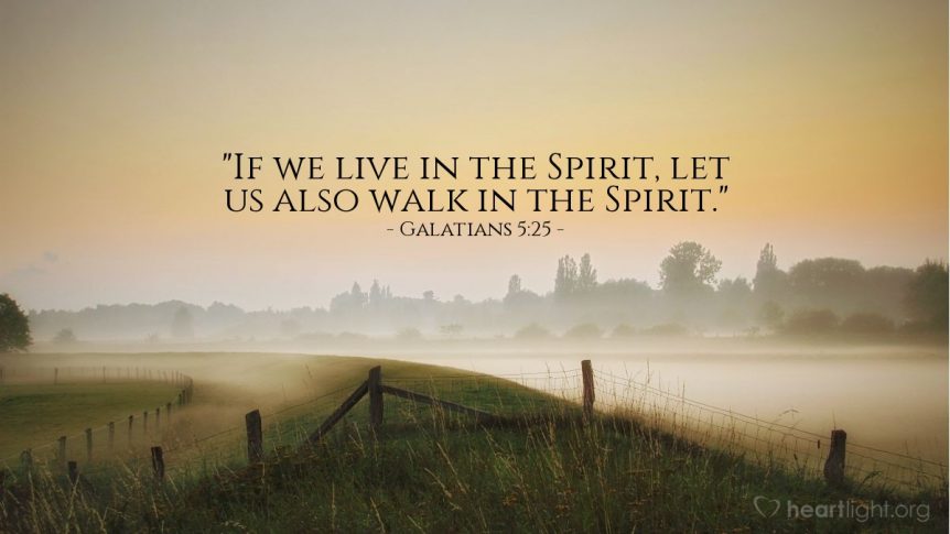 To live by the Spirit