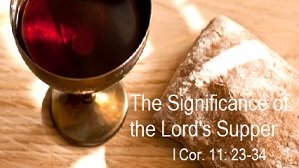 The significance of the Lord’s Supper