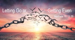 letting go or getting even